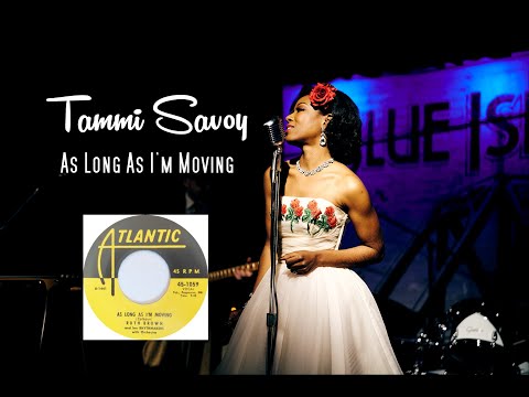 Tammi Savoy - As Long As I'm Moving - Ruth Brown Cover