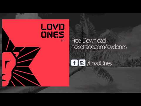Lovd Ones "Never Down" ft. Kern Brown & Sky
