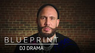 How DJ Drama Went From Mixtape King to Mogul | Blueprint