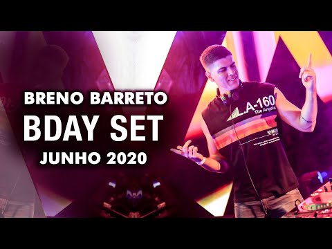 [ SET MIX] Breno Barreto • BDay Special Set - Junho 2020