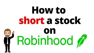 How to Short a Stock on Robinhood