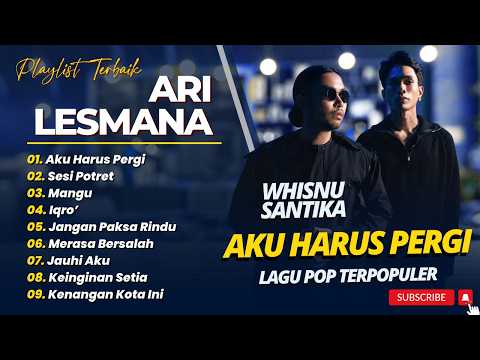 Ari Lesmana & Whisnu Santika - AKU HARUS PERGI - SESI POTRET - MANGU - IQRO || LAGU POP TERBARU 2026