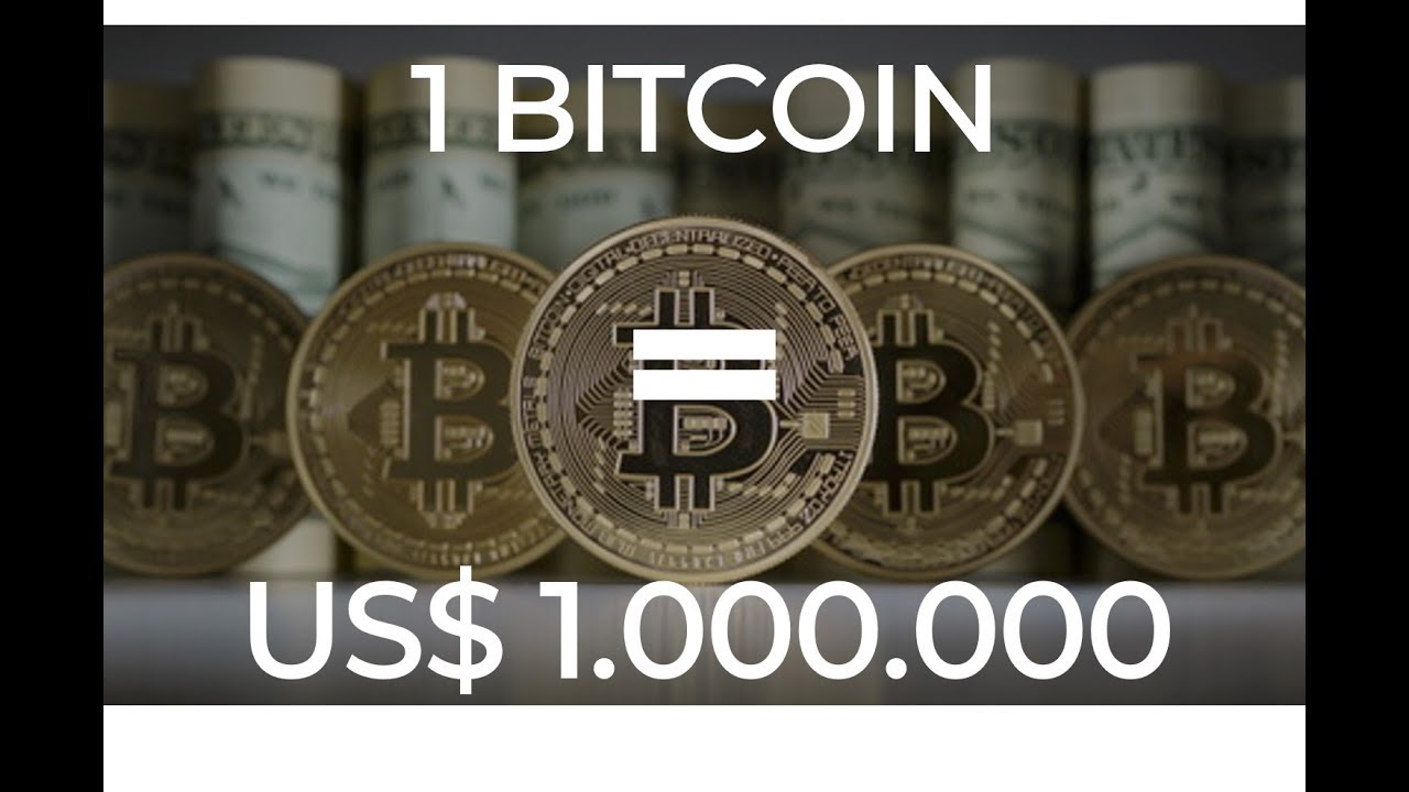 1 Bitcoin = US$ 1.000.000