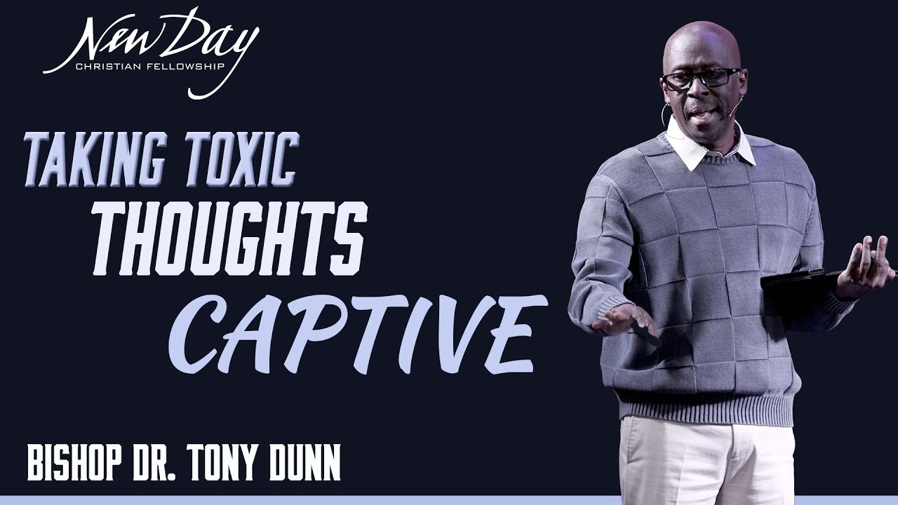 Mental Lockdown: Taking Toxic Thoughts Captive