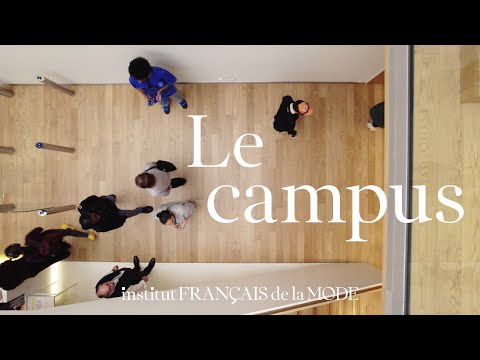 IFM Paris｜Institut Français de la Mode : le campus (FR)