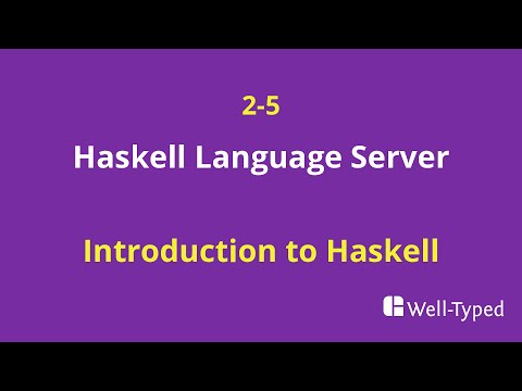 02-05 Haskell Language Server (Introduction to Haskell)