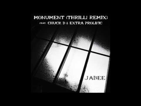 Jabee - "Monument (thrILL! Remix feat. Chuck D & Extra Prolific)"