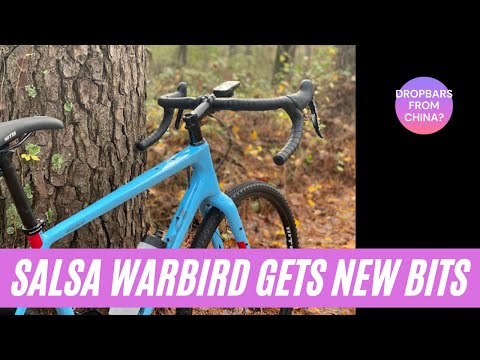 Salsa Warbird gets some new bits...china drop bars?!?!