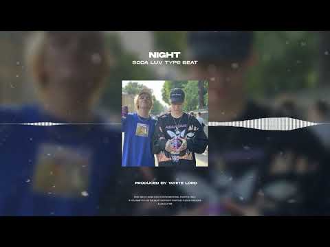[Free] Soda Luv x Mayot x Lovv66 Type Beat - "Night"
