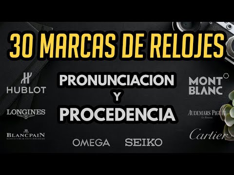 Are You Saying It Right? Pronunciation and Origin of 30 of the Biggest and Most Famous Watch Brands