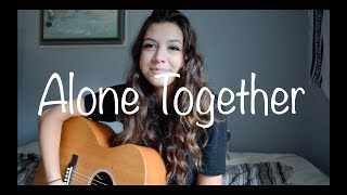 Alone Together Dan &amp; Shay | Robyn Ottolini Cover