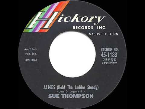 1962 HITS ARCHIVE: James (Hold The Ladder Steady) - Sue Thompson