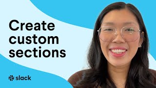 How to customize sections in Slack