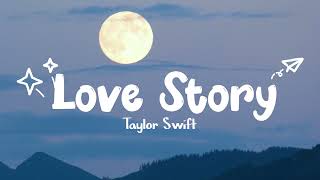 Download lagu Taylor Swift - Love Story || Lyrics #lovestory #taylorswift #lyrics #lyricsvideo #love  mp3