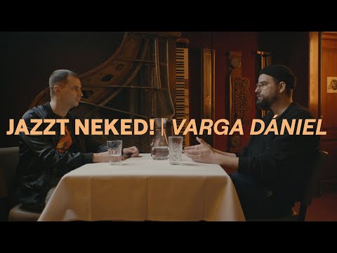 JAZZT NEKED! I Varga Dániel