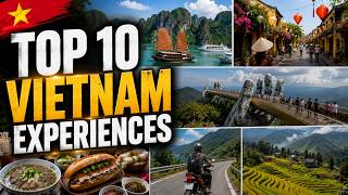 What Is the Most Popular Travelers Experience in Vietnam? Top 10 Experiences