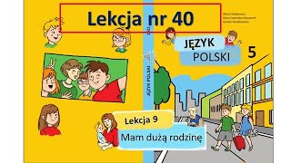 Lekcja nr 40. NUS. Maria Maćkowicz. JĘZYK POLSKI (1 rok nauczania,drugi obcy)