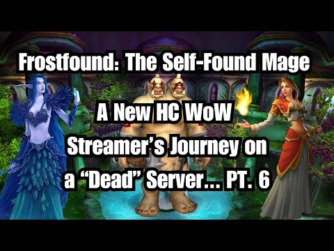 A NEW Hardcore WoW Player's Self-Found Journey PART 6: OGRES, DESSERTS, ELUNE, OH MY!