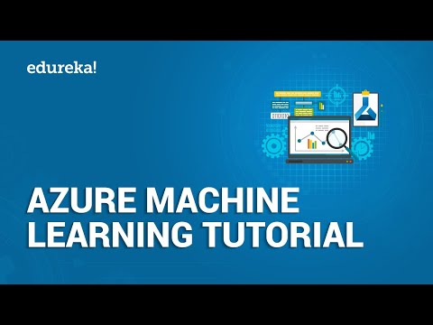 Azure Machine Learning Tutorial | Azure Tutorial | Azure Training | Edureka