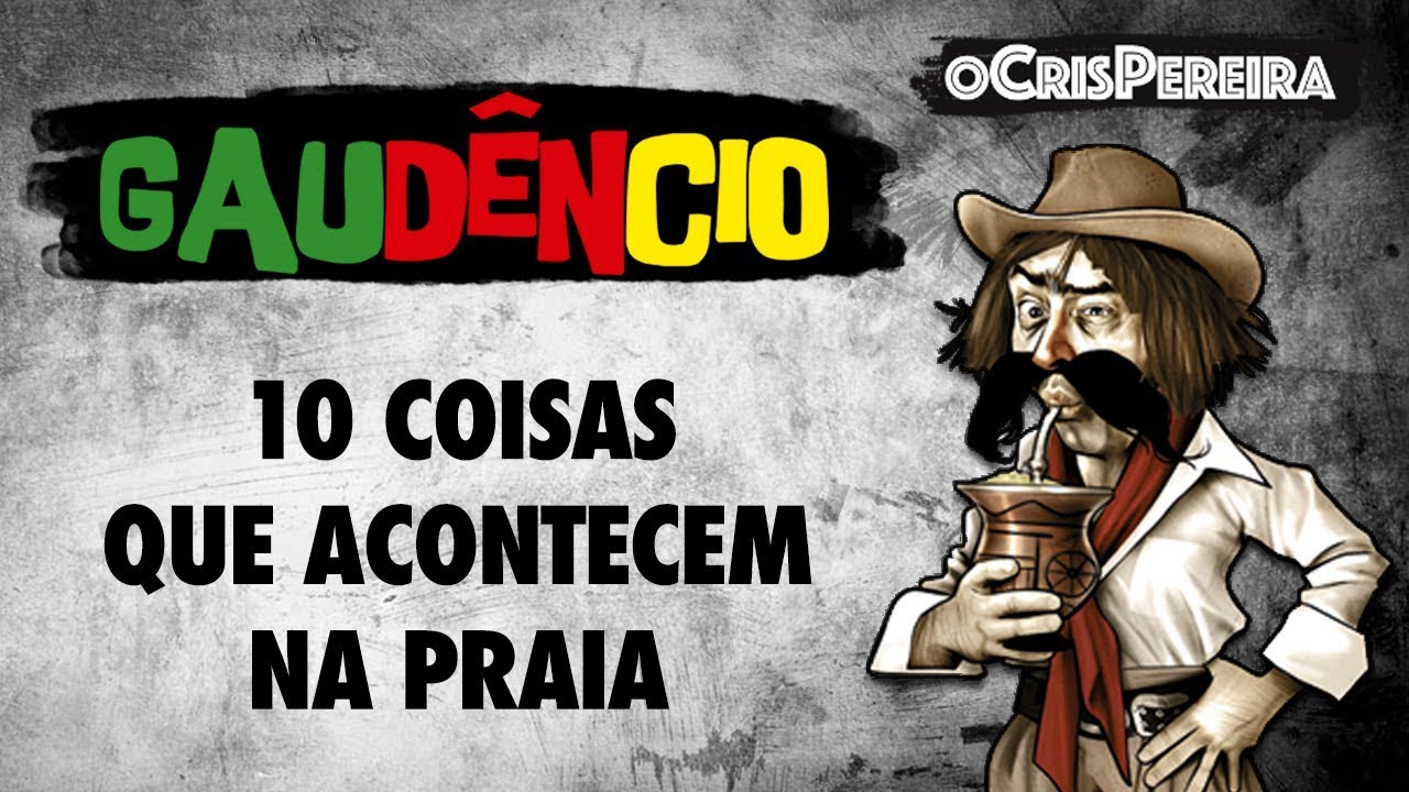 Gaudêncio - 10 coisas que acontecem na PRAIA