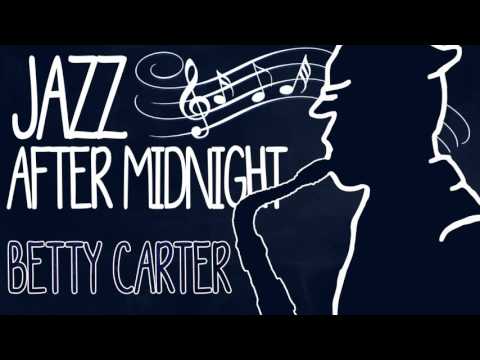 Betty Carter - Jazz After Midnight