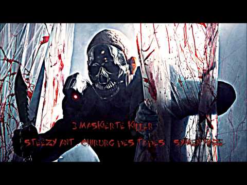 Steezy Ant feat. Chirurg des Todes & Symen Haze - Drei maskierte Killer (HD)