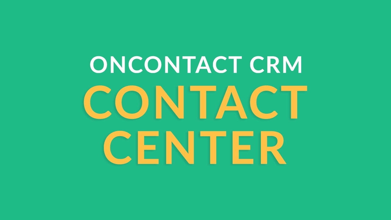OnContact CRM - Contact Center