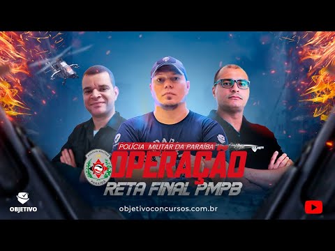 OPERAÇÃO RETA FINAL PMPB. Objetivo Concursos.
