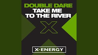 Take Me to the River (Add 2 Bone Mix)