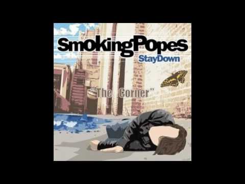 Smoking Popes - The Corner