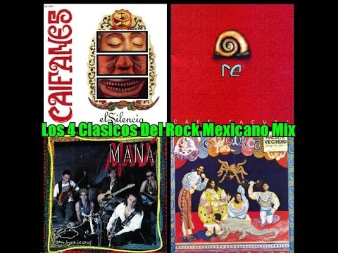 Los 4 Discos Clasicos del Rock Mexicano Mix - Caifanes, Cafe Tacvba, Mana, La Maldita Vecindad