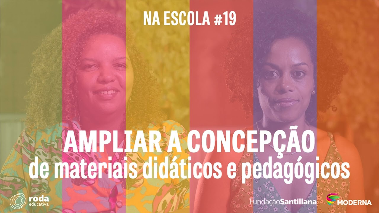 Na Escola #19 – Ampliar a concepção de materiais didáticos e pedagógicos