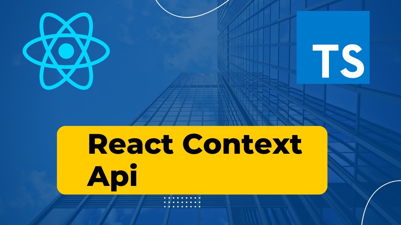 React Context Api Tutorial || 2022