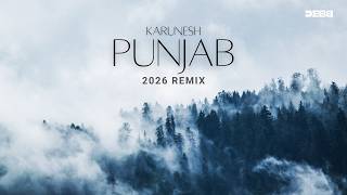 Karunesh - Punjab Remix | Melodic Progressive Mix | Debb | 2026 Edit