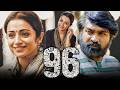 96 Trisha Krishnan Superhit Romantic Hindi Dubbed Full Movie L Vijay Sethupathi Devadarshini