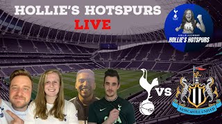 Tottenham (5) Vs Newcastle (1) - Live Match Reaction | Hollie's Hotspurs Live #EPL video