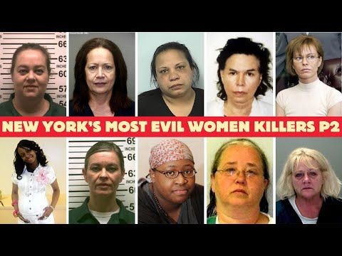 New York’s Most Evil Women Killers | Full List & Shocking Crimes (Part 2)