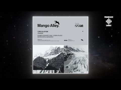 Circulation - Swank (Ruben Karapetyan Remix) [Mango Alley]