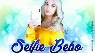 Download lagu Selfie Bebo - Oriya Rmx - Dj Aaradhya X Dj Ravi Abhanpur | Dj Boys Zone Ut mp3 Download lagu Selfie Bebo - Oriya Rmx - Dj Aaradhya X Dj Ravi Abhanpur | Dj Boys Zone Ut mp3