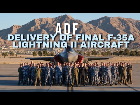 ADF | Delivery of the final F-35A Lightning II aircraft