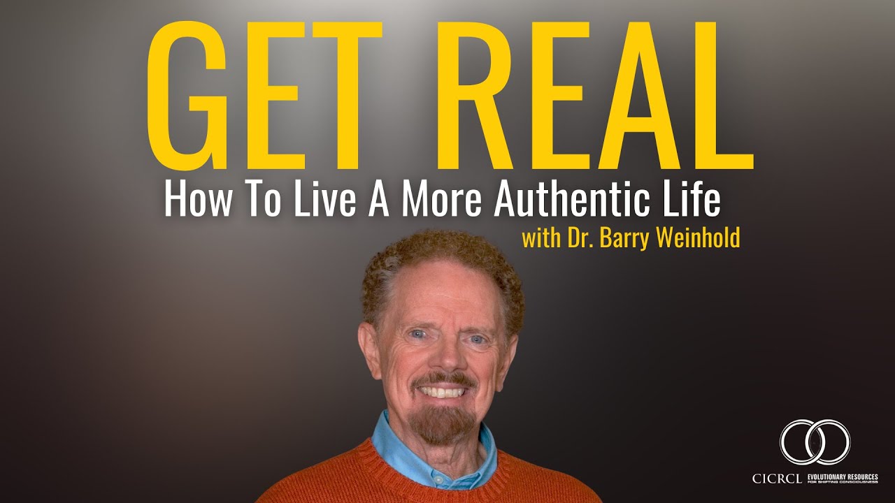 How Dr. Barry Weinhold Got Real & Started Living An Authentic Life