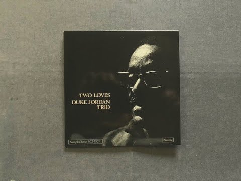 隠れ名盤 PIANO TRIO ■ Duke Jordan ( side-A ) ■ Two Loves ( 1973年 )