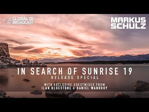 Global DJ Broadcast - In Search of Sunrise 19 Special Markus Schulz, Ilan Bluestone, Daniel Wanrooy