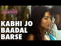 Kabhi Jo Badal Barse Song Full HD Video Jackpot Sunny Leone Movie Kabhi Jo Badal Barse Song