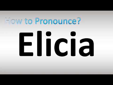 How to Pronounce Elicia
