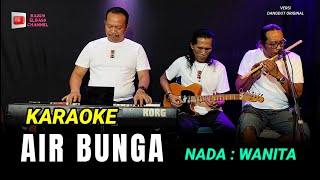 Download lagu AIR BUNGA KARAOKE NADA CEWEK - RITA SUGIARTO - COVER ELBASS mp3