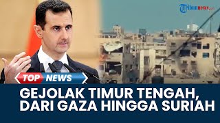 Rangkuman Gejolak Timur Tengah: Tuduhan Kejahatan Rezim Assad hingga Bantahan Turki atas Tuduhan AS