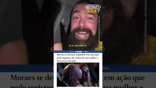 🚫Moraes se declara IMPEDIDO em ação que envolve sua Esposa!