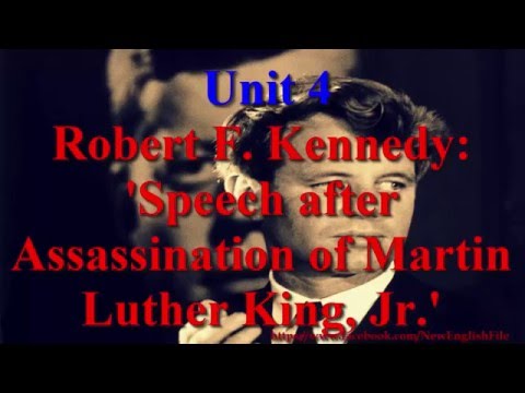 Robert F Kennedy Speech after Assassination of Martin Luther King Jr Unit 4