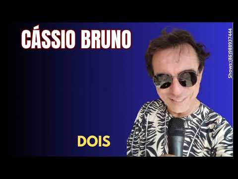 Cássio Bruno - Dois 